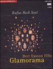 Glamorama. 3 Cassetten. (9783453198531) by Ellis, Bret Easton; Beck, Rufus