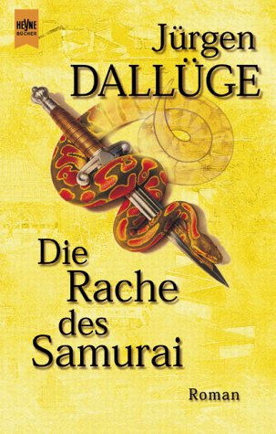 Stock image for Die Rache des Samurai for sale by Storisende Versandbuchhandlung