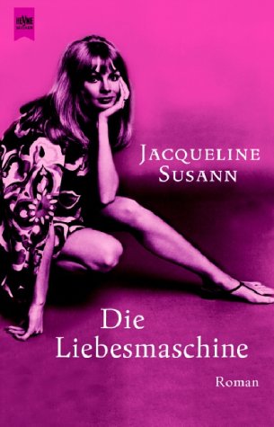 Die Liebesmaschine - Susann, Jacqueline
