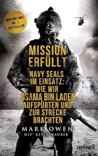 Imagen de archivo de Mission erfllt: Navy Seals im Einsatz: Wie wir Osama bin Laden aufsprten und zur Strecke brachten a la venta por medimops