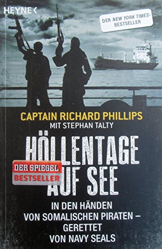 Beispielbild fr Hllentage auf See: In den Hnden von somalischen Piraten - gerettet von Navy Seals zum Verkauf von medimops