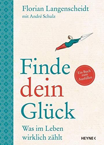 Stock image for Finde dein Glck: Was im Leben wirklich zhlt - Ein Buch zum Ausfllen for sale by medimops