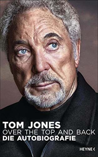 Over the Top and Back: Die Autobiografie - Jones, Tom