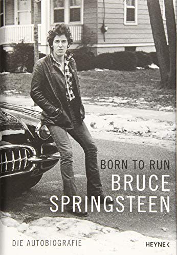Beispielbild fr Born to run : die Autobiografie. Bruce Springsteen ; aus dem Amerikanischen von Teja Schwaner, Daniel Mller, Alexander Wagner und Urban Hofstetter zum Verkauf von Hbner Einzelunternehmen