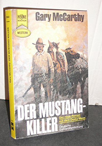9783453205086: Der Mustang- Killer.