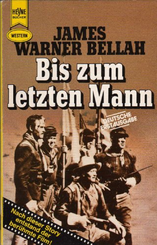 Stock image for Bis zum letzten Mann. Western- Stories. for sale by medimops