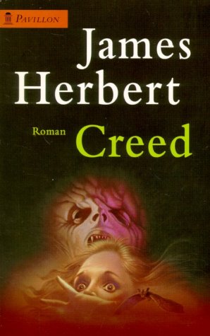 Creed : Roman / James Herbert. Aus dem Engl. von Walter Brumm - Herbert, James