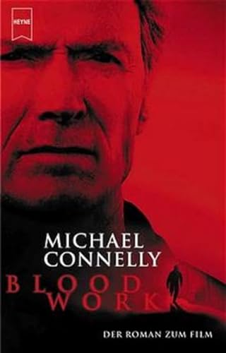 Blood Work. Roman zum Film. (9783453209435) by Connelly, Michael