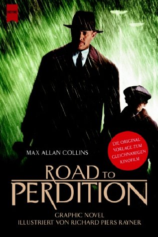 Road to Perdition - Straße der Verdammnis. [Graphic Novel.] Illustriert von Richard Piers Rayner....