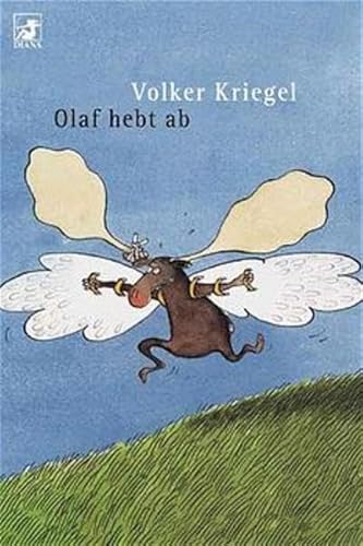 Olaf hebt ab. Eine Fliegergeschichte. - Kriegel, Volker