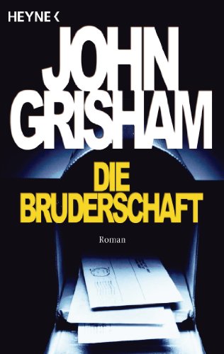 Stock image for Die Bruderschaft / the Brethren: Roman for sale by WorldofBooks