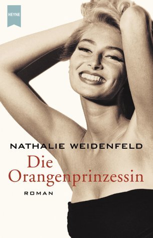Stock image for Die Orangenprinzessin for sale by Storisende Versandbuchhandlung