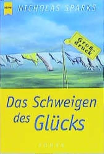 Heyne Großdruck, Nr.68, Das Schweigen des Glücks, Großdruck - Sparks, Nicholas