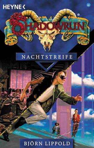 Shadowrun 46. Nachtstreife. - Lippold, Björn