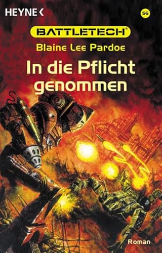 Stock image for Battletech 56: In die Pflicht genommen for sale by medimops