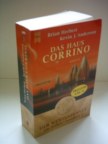 Das Haus Corrino. Der WÃ¼stenplanet: Die frÃ¼hen Chroniken 3. (9783453213463) by Herbert, Brian; Anderson, Kevin J.