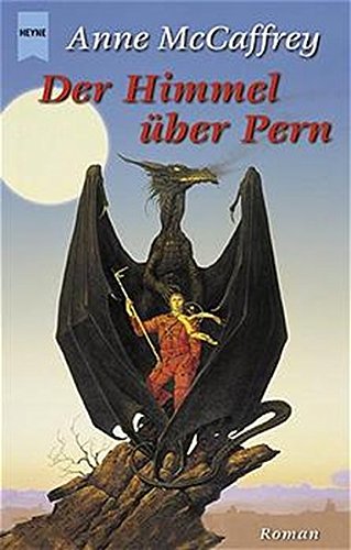 Der Himmel über Pern. Ein Roman im Zyklus Die Drachenreiter von Pern - McCaffrey, Anne, MacCaffrey, Anne