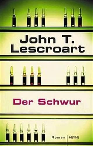 Der Schwur. (9783453214064) by Lescroart, John T.