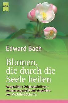 9783453214927: Blumen, die durch die Seele heilen.