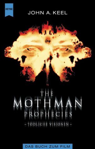 Stock image for The Mothmann Prophecies. Tödliche Visionen. Das Buch zum Film. for sale by Better World Books Ltd