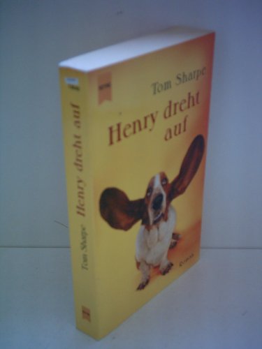 Henry dreht auf. Roman. (9783453215146) by Sharpe, Tom