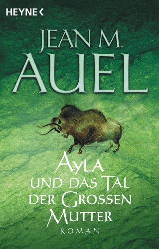 Imagen de archivo de Ayla und das Tal der Grossen Mutter : Ayla 04 a la venta por Better World Books