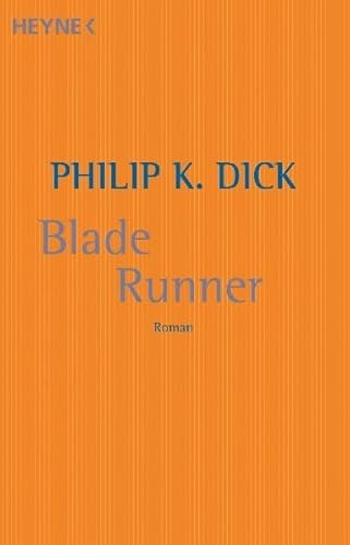 Blade Runner. (9783453217287) by Dick, Philip K.