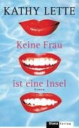 Keine Frau ist eine Insel (9783453265042) by Kathy Lette