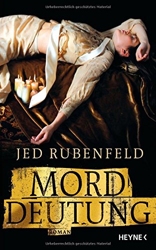 Morddeutung (9783453265448) by Jed Rubenfeld