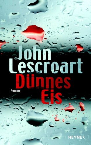 DÃ¼nnes Eis (9783453265516) by John Lescroart