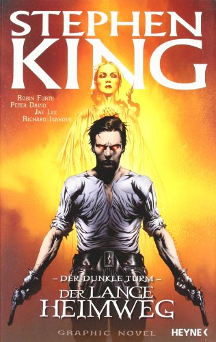 Der dunkle Turm - Der lange Heimweg - Graphic Novel - King, Stephen / Furth, Robin