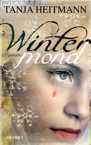 Wintermond: Roman - Heitmann, Tanja