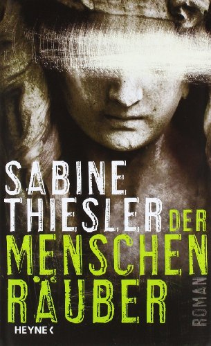 Der Menschenräuber - Thiesler, Sabine (Verfasser)