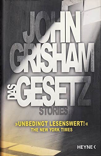 DAS GESETZ. Stories - Grisham, John