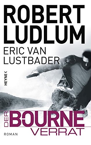 Beispielbild fr Der Bourne Verrat ("Jason Bourne", Band 10). zum Verkauf von Buchhandlung Gerhard Hcher