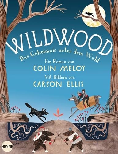 9783453267152: Meloy, C: Wildwood - Das Geheimnis unter dem Wald