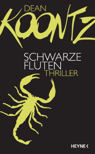 Schwarze Fluten: Roman: Thriller (Odd Thomas, Band 5) Thriller