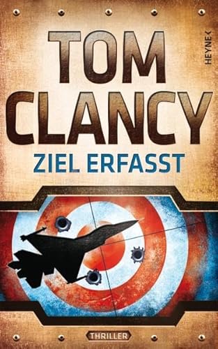 Ziel erfasst (9783453268265) by Tom Clancy