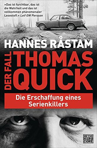 Stock image for Der Fall Thomas Quick: Die Erschaffung eines Serienkillers for sale by medimops