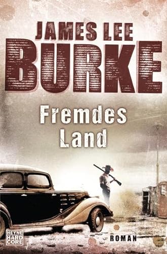 Fremdes Land - James Lee Burke