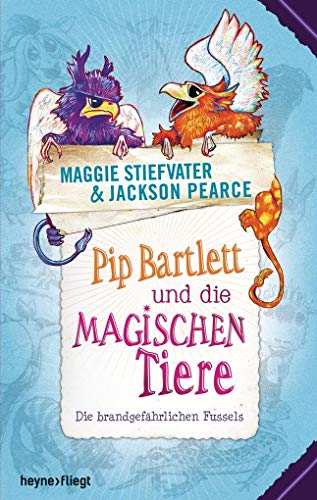 Stock image for Pip Bartlett und die magischen Tiere: Die brandgefhrlichen Fussels for sale by medimops
