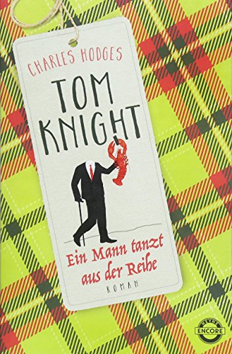 Stock image for Tom Knight. Ein Mann tanzt aus der Reihe: Roman (Tom Knight Serie, Band 2) for sale by medimops
