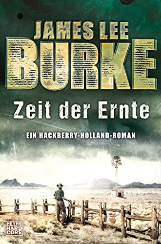 9783453271012: Zeit der Ernte: Ein Hackberry-Holland-Roman