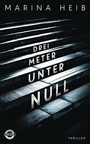 9783453271111: Drei Meter unter Null: Thriller