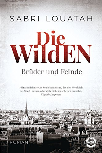 Imagen de archivo de Die Wilden - Brüder und Feinde: Roman a la venta por ThriftBooks-Dallas