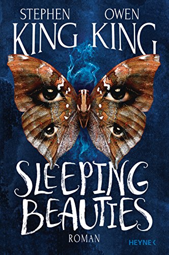 Sleeping Beauties - King, Stephen, Owen King und Bernhard Kleinschmidt