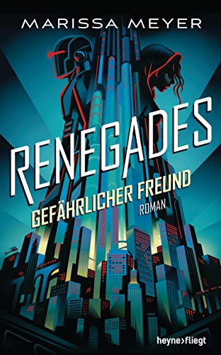 Stock image for Renegades - Gefhrlicher Freund: Roman for sale by medimops