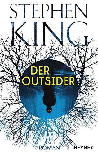 Der Outsider. Roman. Aus dem Amerikanischen von Bernhard Kleinschmidt. - King, Stephen