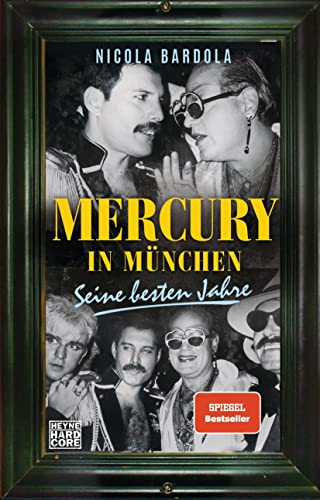 Beispielbild fr Mercury in Mnchen: Seine besten Jahre zum Verkauf von medimops