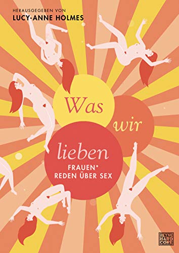 Imagen de archivo de Was wir lieben: Frauen* reden ber Sex a la venta por medimops